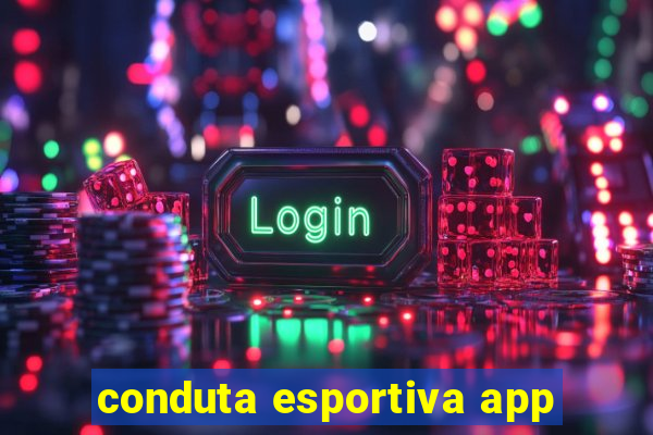 conduta esportiva app